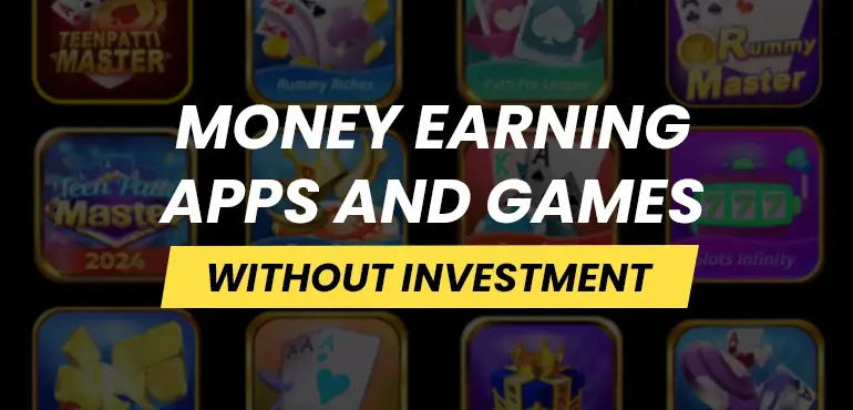 Top 10 Money Earning Apps and Games Without Investment