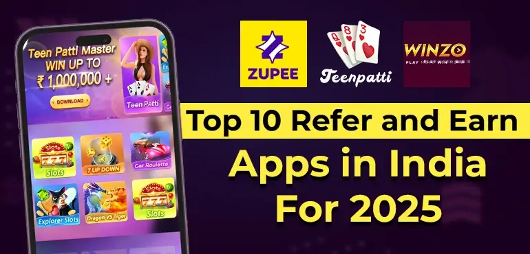 Top 10 Refer and Earn Apps in India For 2025
